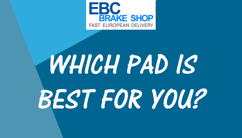Which EBC Pad is Best For You?